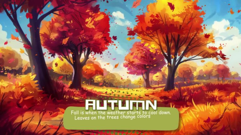 Vibrant autumn scene with trees displaying red, orange, and yellow foliage against a blue sky with white clouds. Fallen leaves scatter across the ground and float in the air. Text reads "AUTUMN: Fall is when the weather starts to cool down. Leaves on the trees change colors"